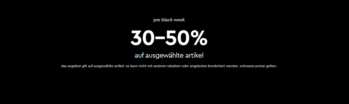 Pre Black Week! 30-50% Rabatt auf ausgewählte Artikel